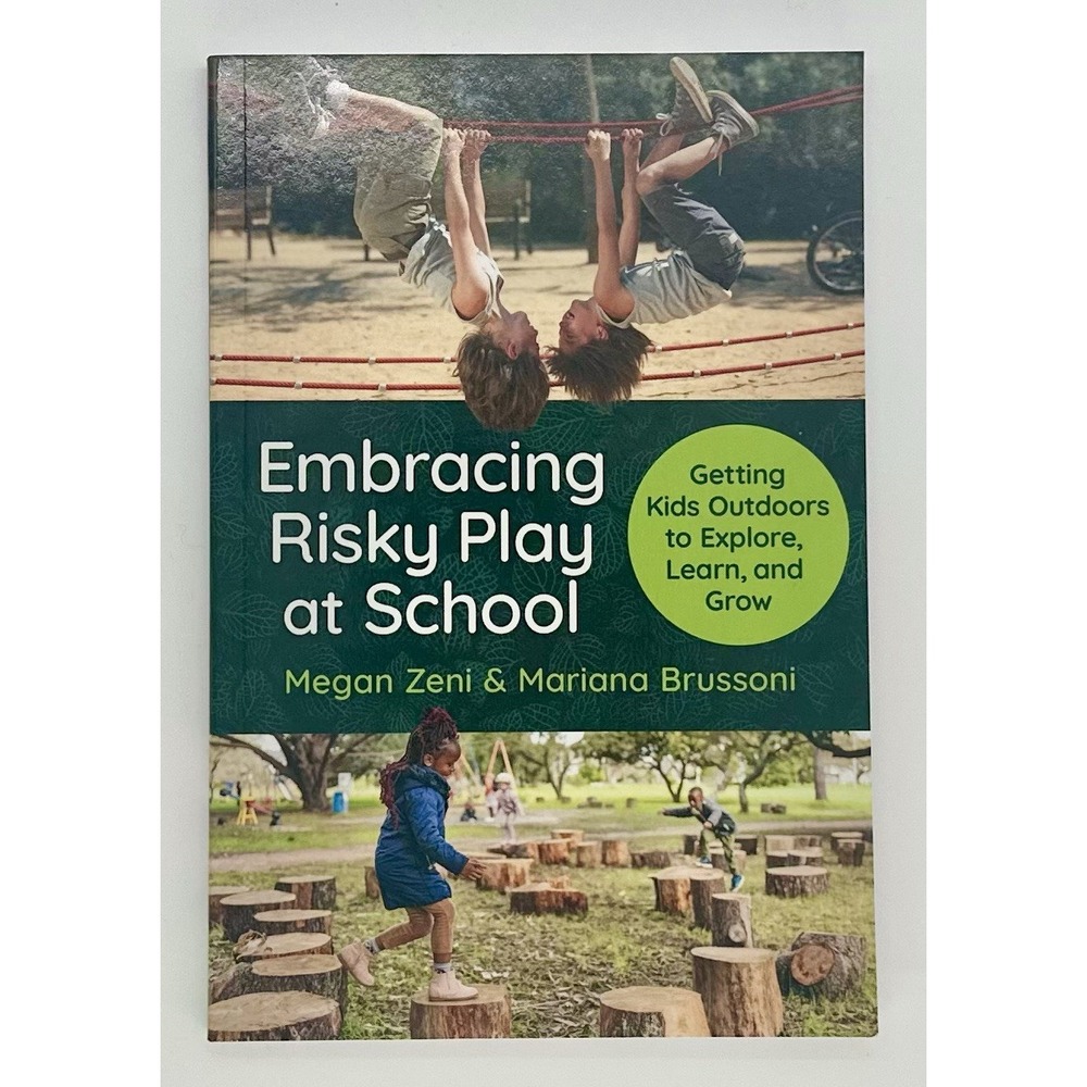 Embracing Risky Play at School Zeni Brussoni Teachers College Press 2026 NEW